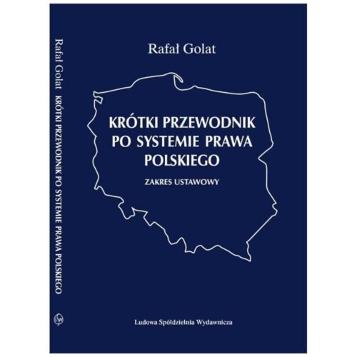 Krótki przewodnik po systemie prawa polskiego