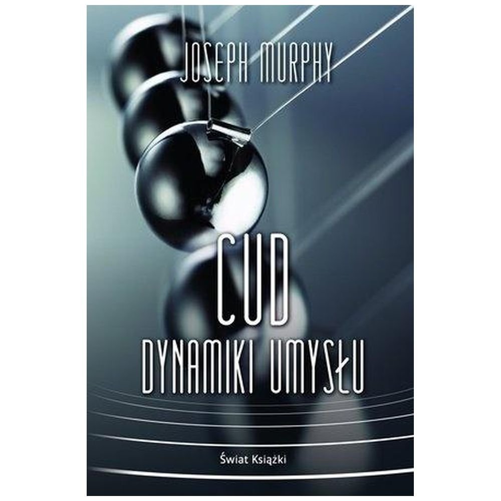 Cud dynamiki umysłu