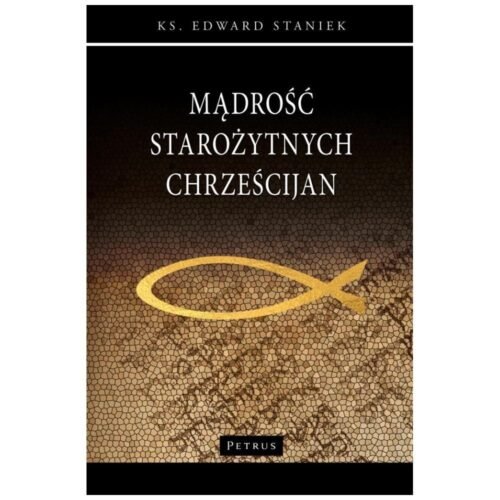 Mądrość starożytnych Chrześcijan
