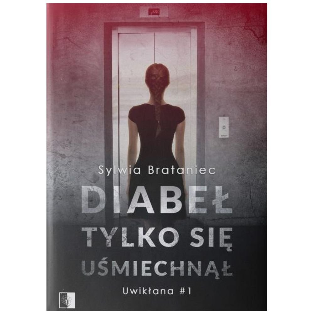 Uwikłana T.1 Diabeł tylko się uśmiechnął