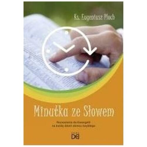 Minutka ze Słowem. Rozważania do Ewangelii