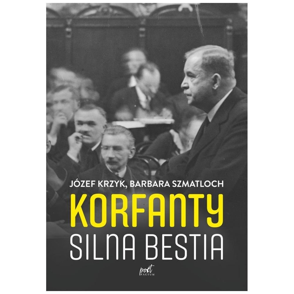 Korfanty. Silna bestia