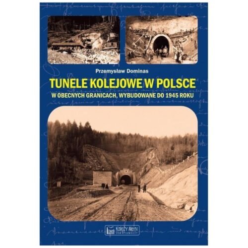 Tunele kolejowe w Polsce w obecnych granicach