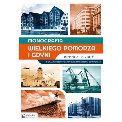Monografia Wielkiego Pomorza i Gdyni