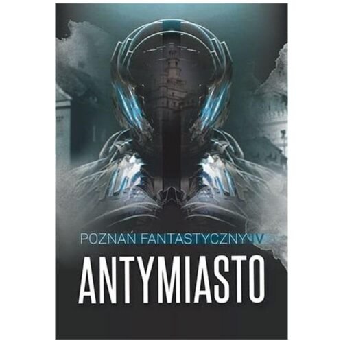 Poznań Fantastyczny ANTYMIASTO