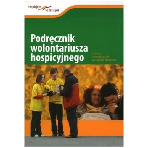 Podręcznik wolontariusza hospicyjnego