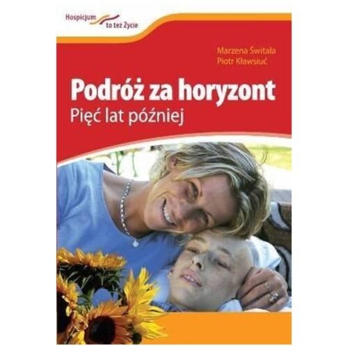 Podróż za horyzont. Pięć lat później