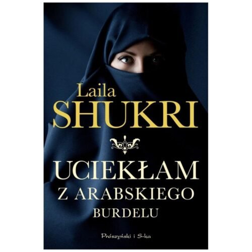 Uciekłam z arabskiego burdelu