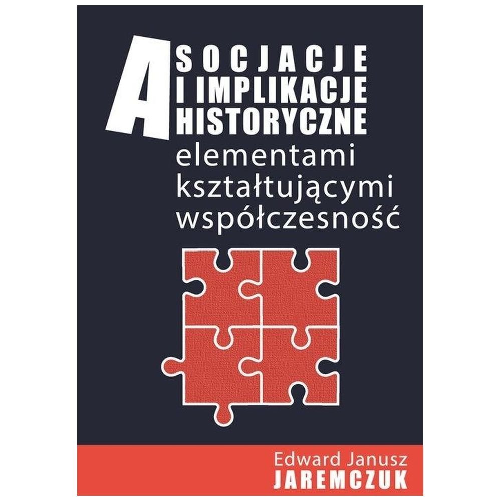 Asocjacje i implikacje historyczne