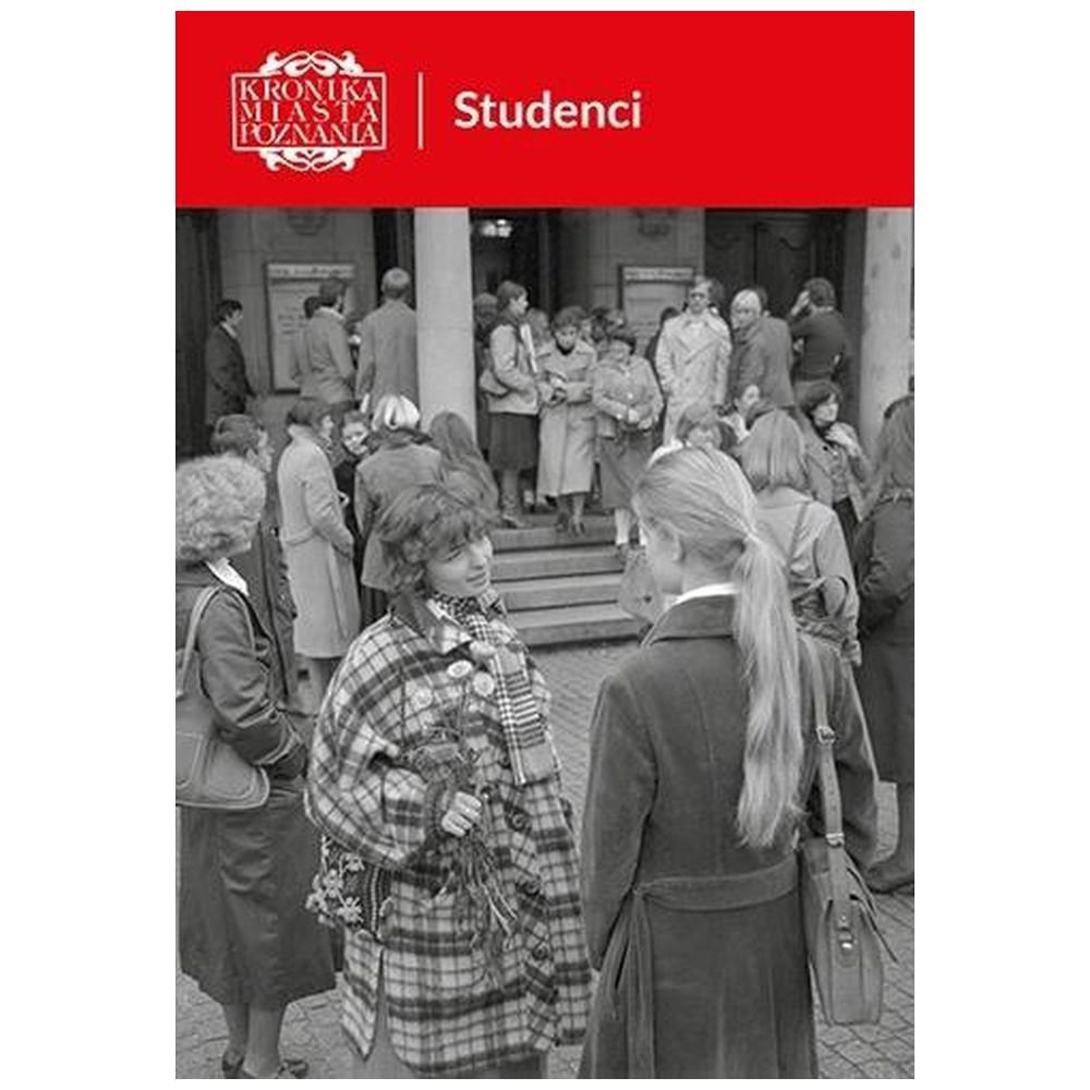 Kronika Miasta Poznania 2/2020 Studenci