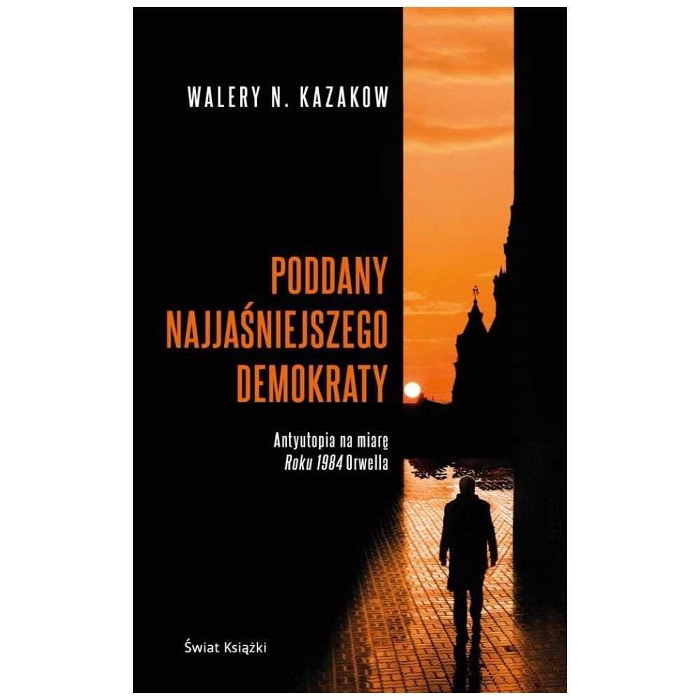 Poddany najjaśniejszego demokraty