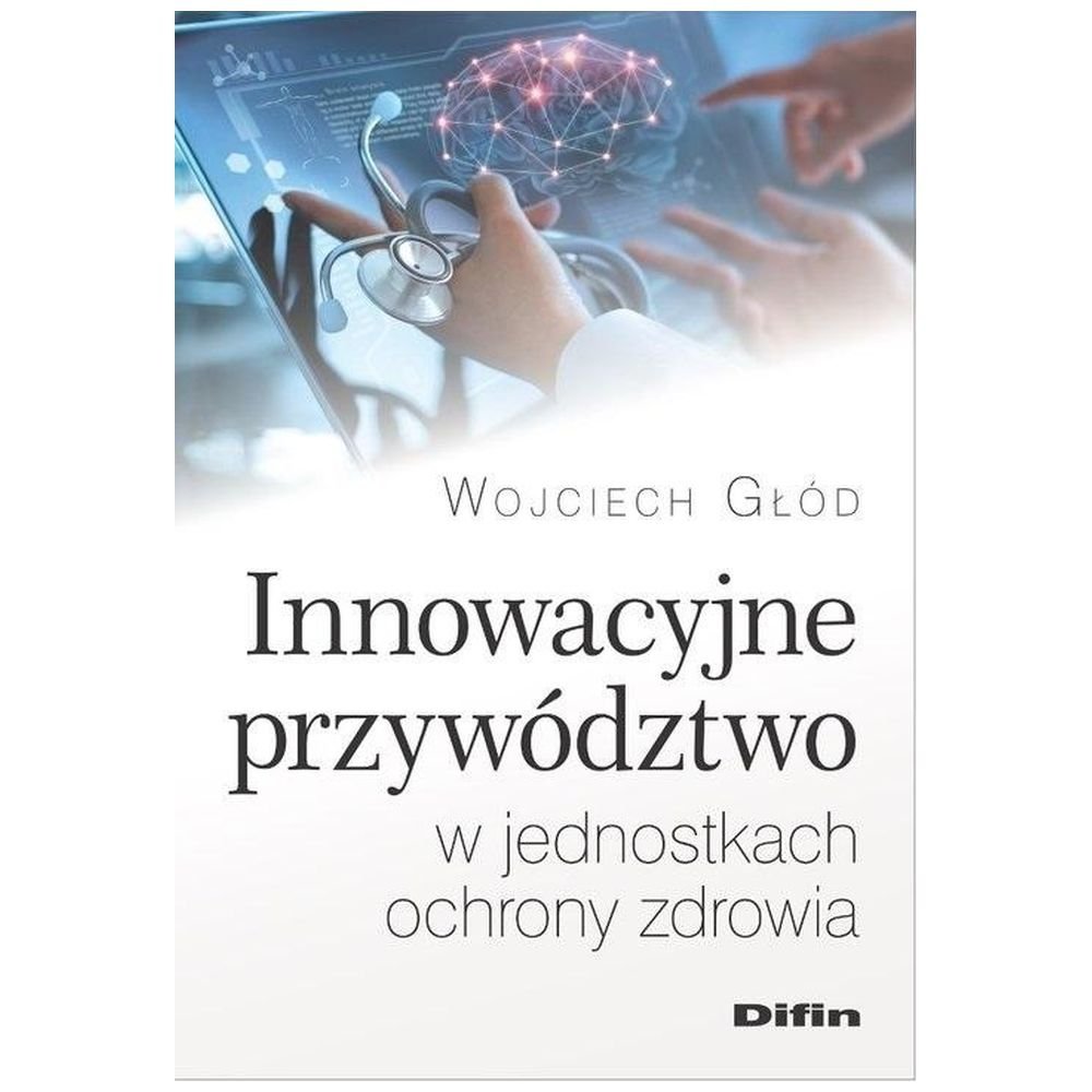 Innowacyjne przywództwo w jednostkach ochrony..