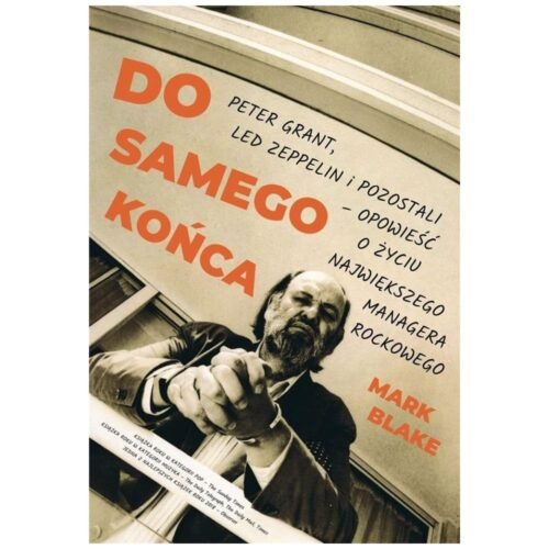 Do samego końca Peter Grant, Led Zeppelin..