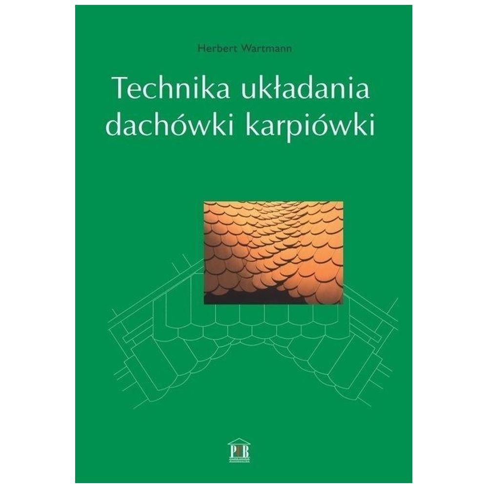 Technika układania dachówki karpiówki