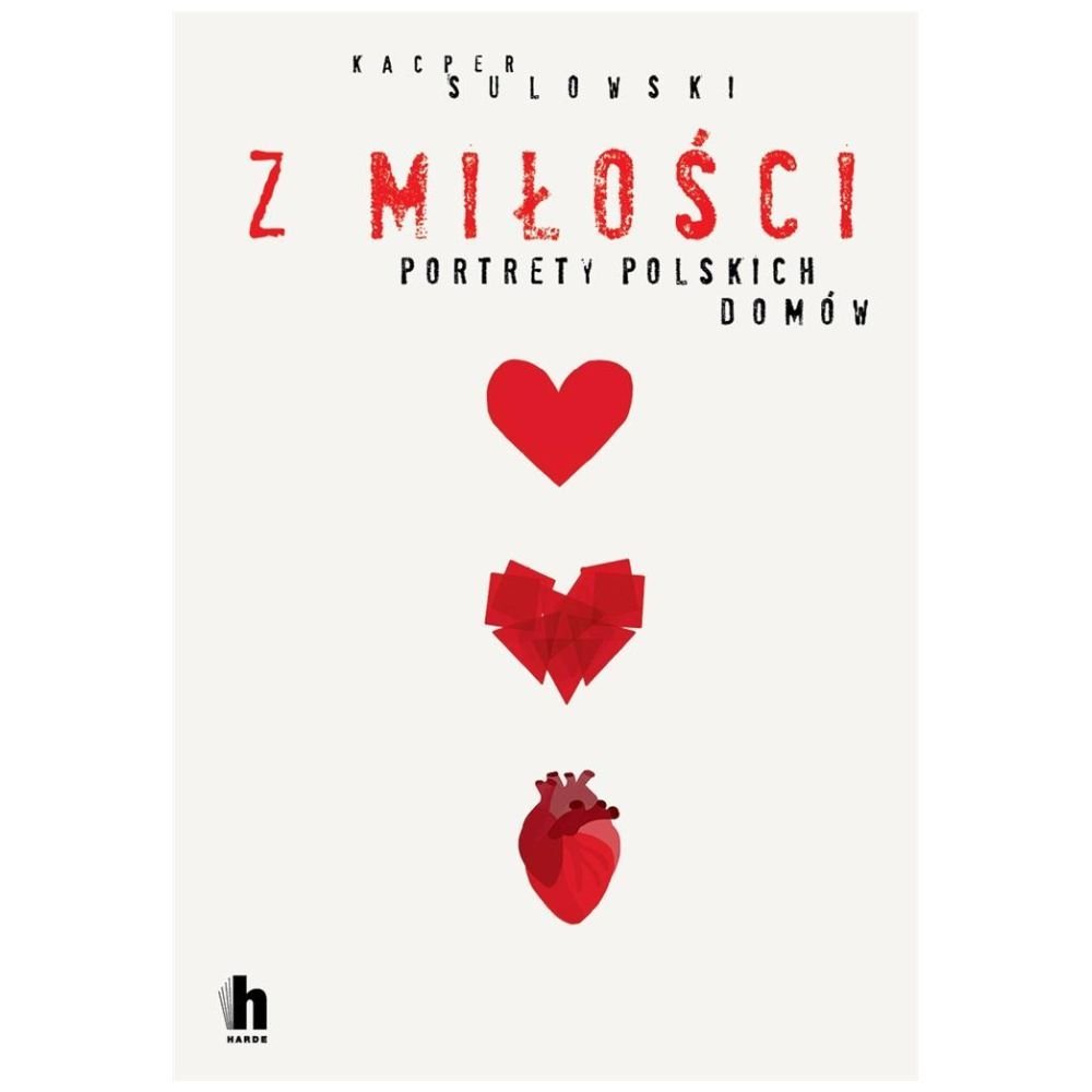 Z miłości. Portrety polskich domów