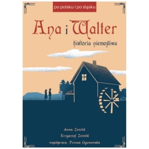 Ana i Walter. Historia niemożliwa