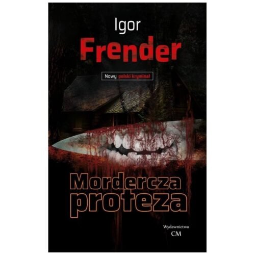 Nowy polski kryminał. Mordercza proteza