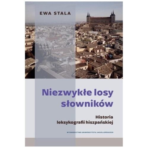 Niezwykłe losy słowników. Historia leksykografii..