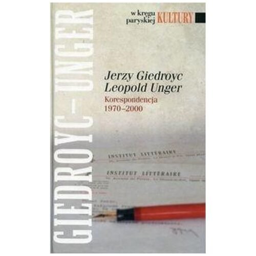 Jerzy Giedroyc - Leopold Unger. Korespondencja