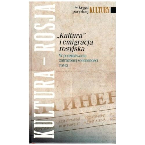 Kultura i emigracja rosyjska. T.2
