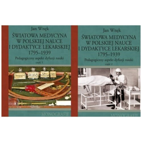 Światowa medycyna w polskiej nauce i dydaktyce..