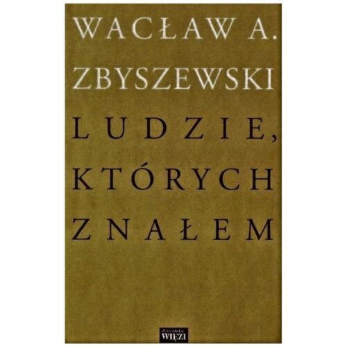 Ludzie, których znałem