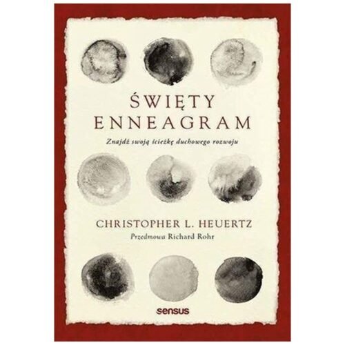 Święty Enneagram. Znajdź swoją ścieżkę duchowego..