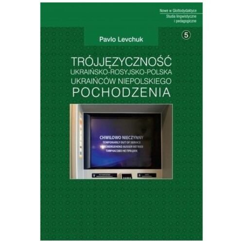 Trójjęzyczność ukraińsko-rosyjsko-polska Ukraińców