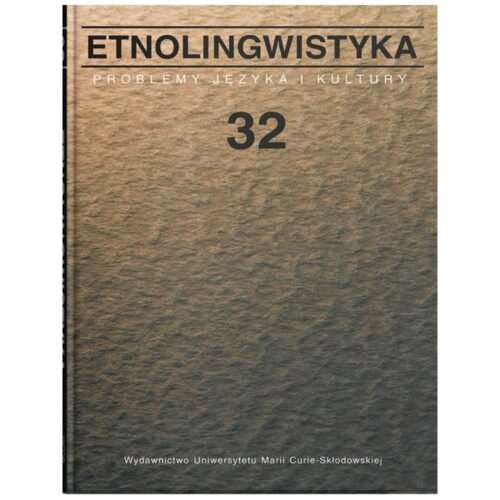 Etnolingwistyka T.32 Problemy Języka i Kultury