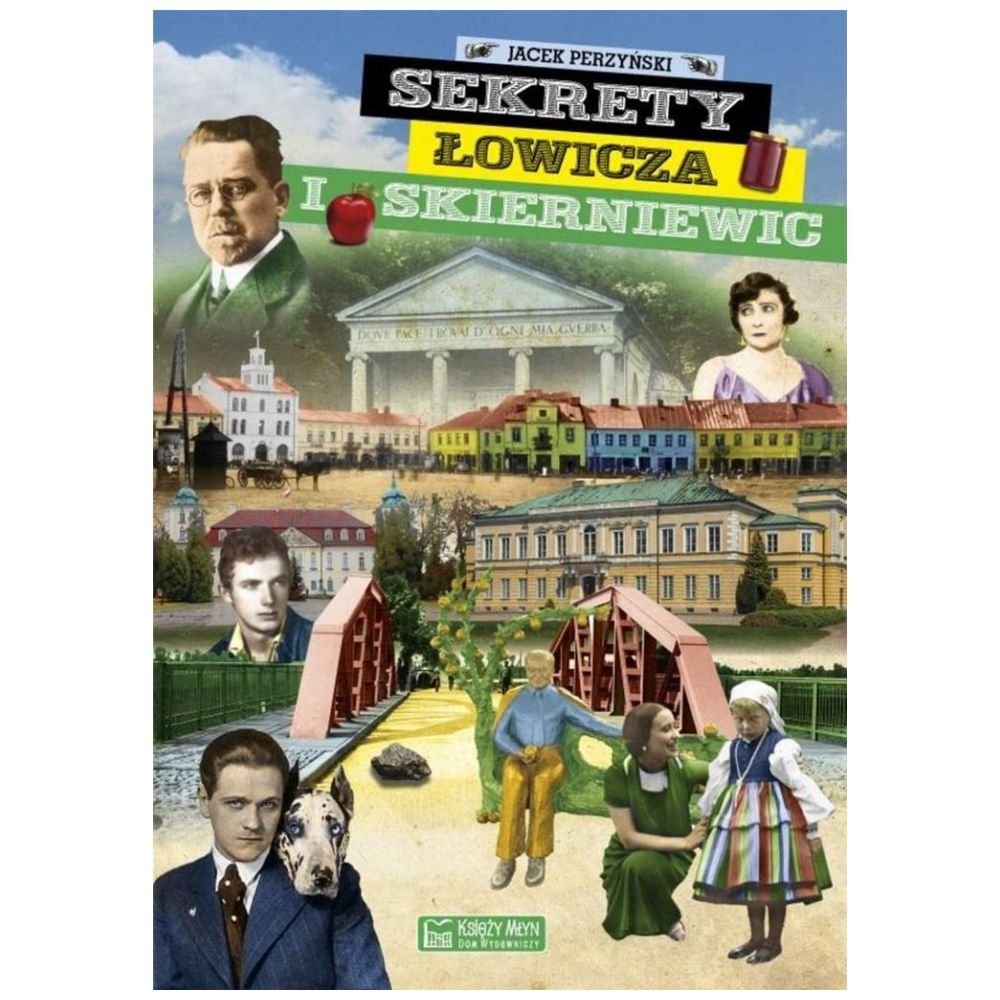 Sekrety Łowicza i Skierniewic
