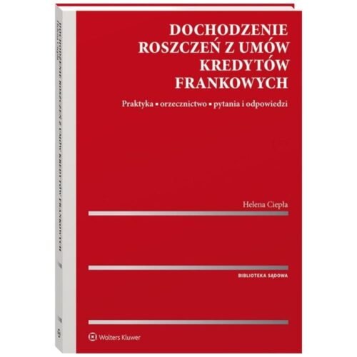 Dochodzenie roszczeń z umów kredytów frankowych