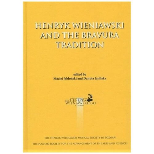 Henryk Wieniawski and the Bravura Tradition