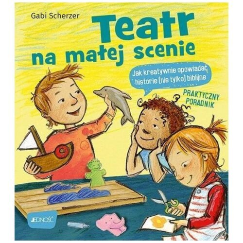 Teatr na małej scenie. Jak kreatywnie opowiadać...