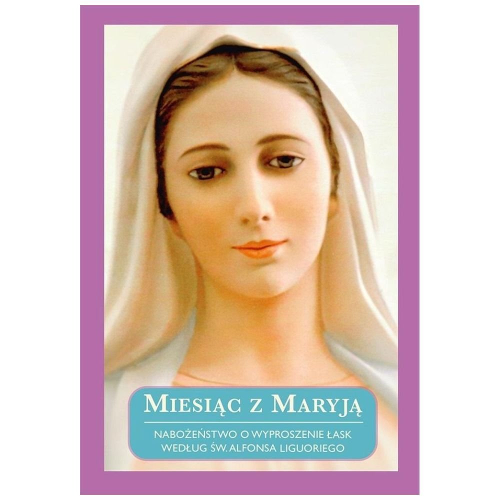 Miesiąc z Maryją. Nabożeństwo o wyproszenie... BR