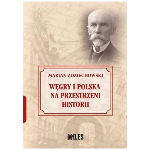 Węgry i Polska na przestrzeni historii