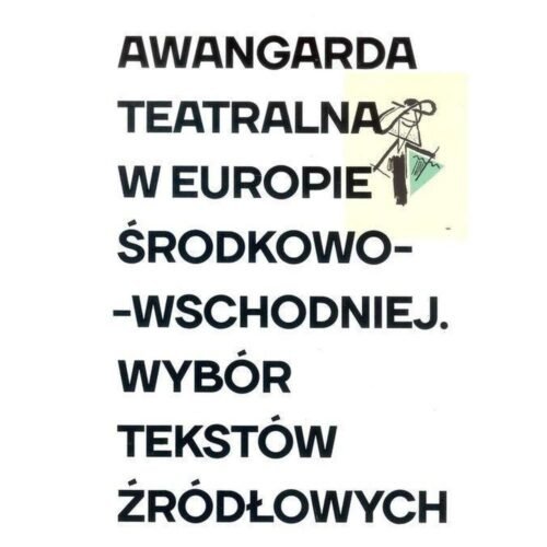 Awangarda teatralna w Europie Środkowo-Wschodniej