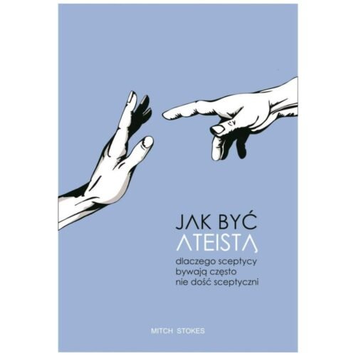 Jak być ateistą
