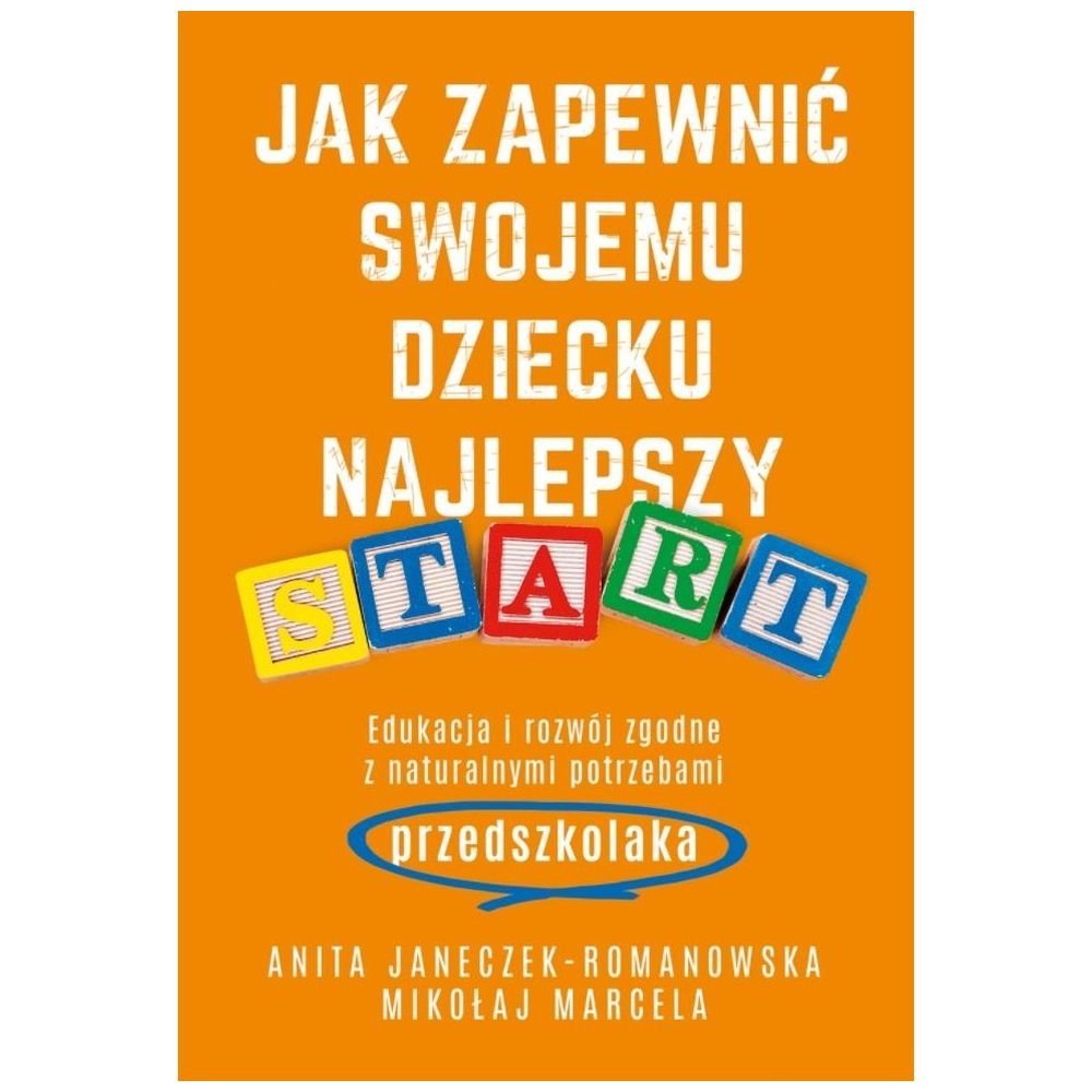Jak zapewnić swojemu dziecku najlepszy start