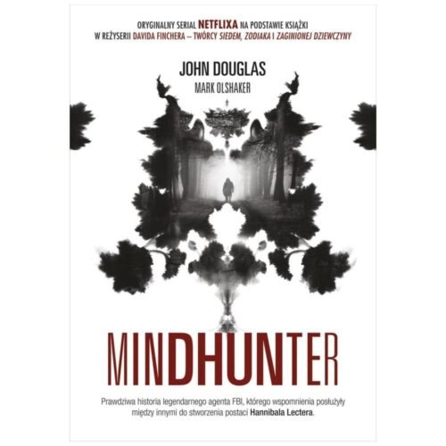 Mindhunter. Tajemnice elitarnej jednostki FBI...