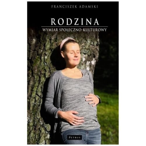 Rodzina. Wymiar społeczno-kulturowy