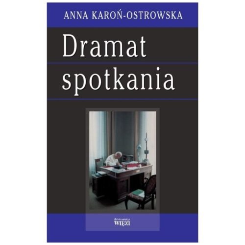 Dramat spotkania