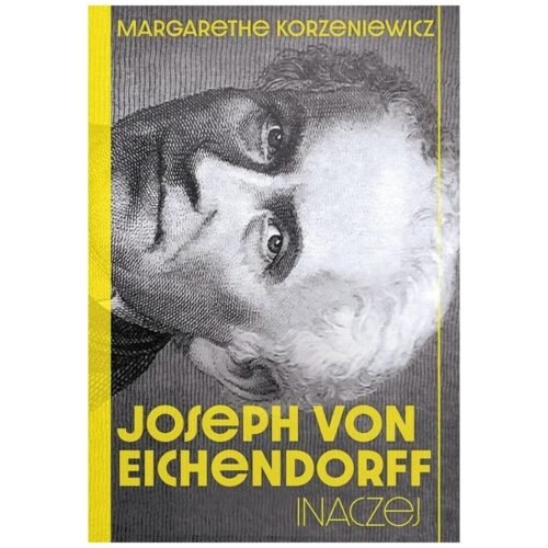 Joseph von Eichendorff. Inaczej