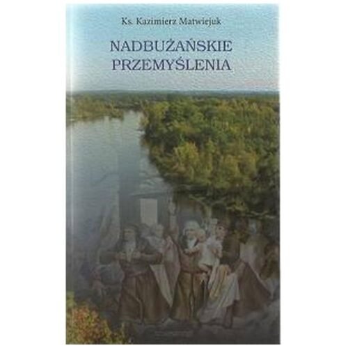 Nadbużańskie przemyślenia