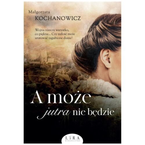 A może jutra nie będzie