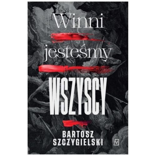 Winni jesteśmy wszyscy