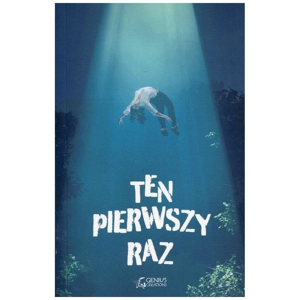Ten pierwszy raz