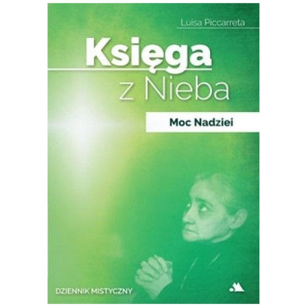 Księga z Nieba. Moc Nadziei