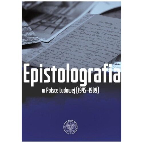 Epistolografia w Polsce Ludowej (1945-1989)