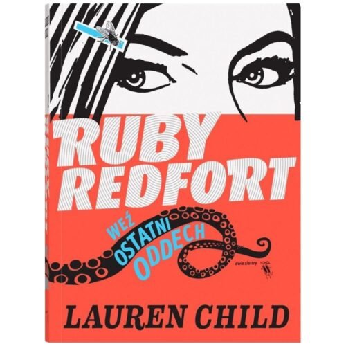 Ruby Redfort. Weź ostatni oddech