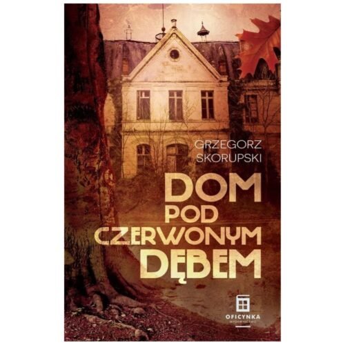 Dom Pod Czerwonym Dębem